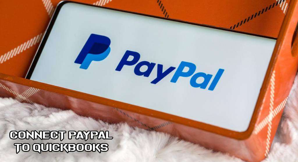 Connect PayPal to QuickBooks