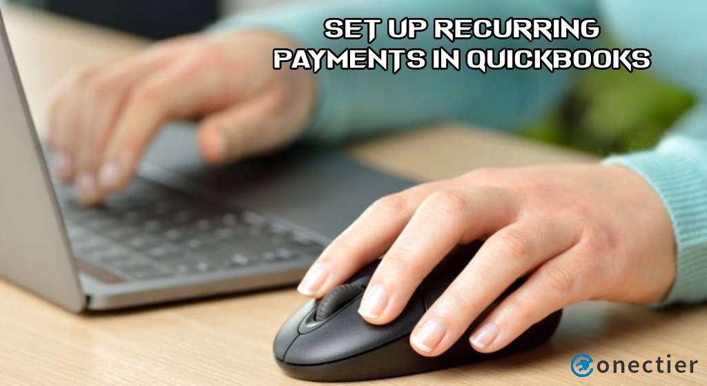 Set Up Recurring Payments in QuickBooks