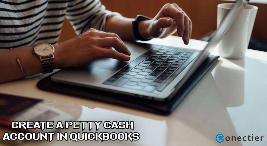 Create a Petty Cash Account in QuickBooks