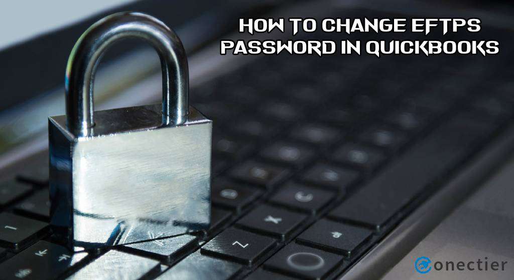 How to Change EFTPS Password in QuickBooks