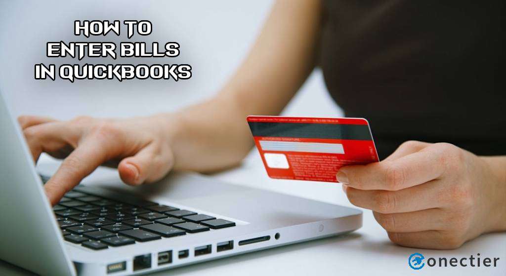 How to Enter Bills in QuickBooks