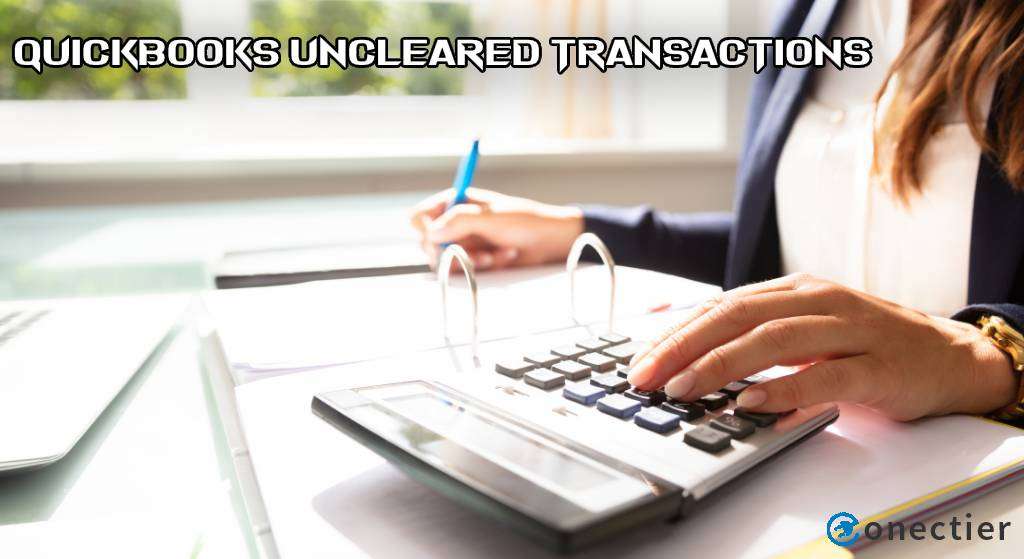 QuickBooks Uncleared Transactions