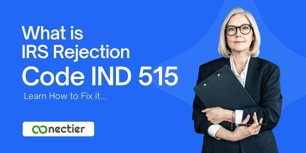 QuickbooksPayment-What is IRS Rejection Code IND 515